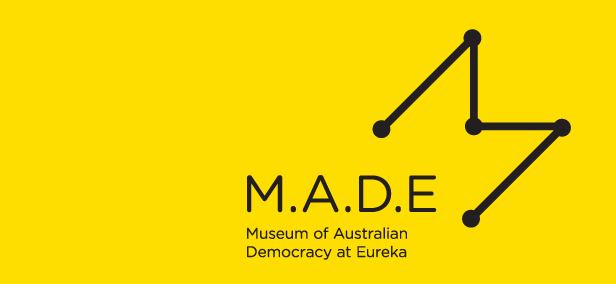 Museum of Australian Democracy at Eureka - Sydney Tourism